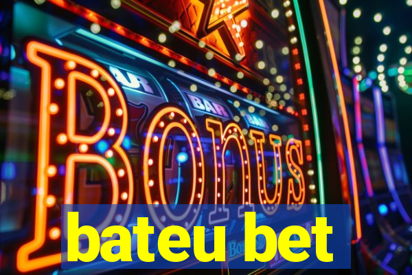 bateu bet